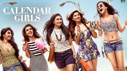 Calendar Girls (2015) Hindi Movie 720p HDRip x264 [1GB]
