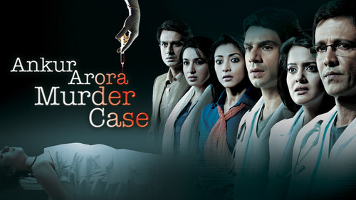 Ankur Arora Murder Case (2013) Hindi Movie 480p DVDRip - [350MB]