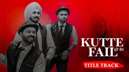 Kutte Fail (2021) Punjabi Movie 480p HDRip – [300MB]