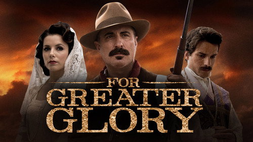 For Greater Glory The True Story of Cristiada 2012 Hindi Dual Audio 480p BluRay 480MB
